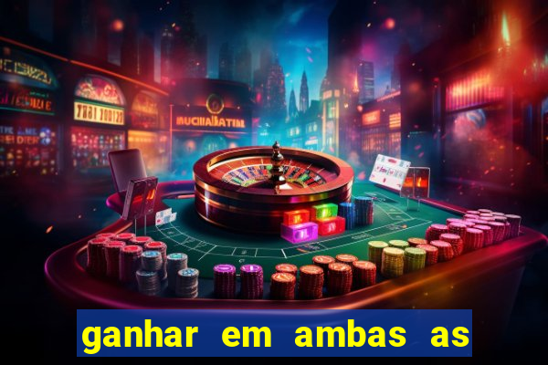 ganhar em ambas as partes do jogo